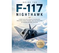 Inside the F-117 Nighthawk: A Deep Dive into Stealth Technology, Precision Strike Systems, and the Evolution of Modern Military Aviation