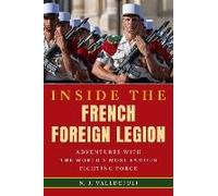 Inside The French Foreign Legion