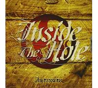 Inside the Hole - Impressions
