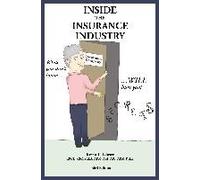 Inside The Insurance Industry - Third Edition
