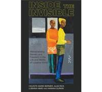 Inside the invisible by Durkin & Hannah Department of American and Canadian Studies & University of Nottingham United Kingdom Lubaina Himid (Auteur)