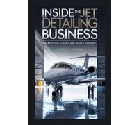 Inside the Jet Detailing Business: Secrets of Luxury Aircraft Cleaning