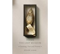 Inside The Lost Museum Steven D Lubar, (Auteur)