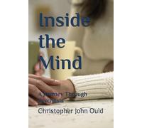 Inside the Mind: A Journey Through Psychosis