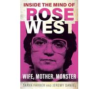 Dans l'esprit de Rose West – Femme, Mère, Monstre