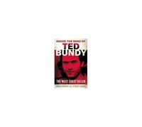 Inside The Mind Of Ted Bundy