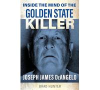 Inside the Mind of the Golden State Killer : Joseph James Deangelo – Gemini