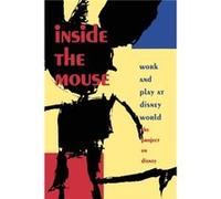 Inside the Mouse: Work and Play at Disney World