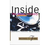 Inside the Music Industry: Creativity, Process, and Business:2nd (Second) edition