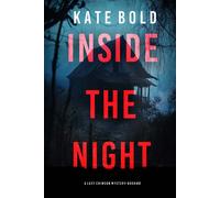 Inside The Night (A Lucy Crimson Suspense Thriller-Book Twelve) - Kate Bold - Kate Bold - ebook (ePub) - Livre