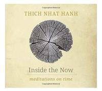 Inside the Now: Love, Loss, and Living with Impermanence. Gift Edition - [Version Originale] Inconnu (Auteur)