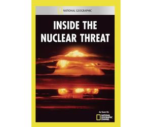 Inside The Nuclear Threat