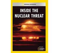 Inside The Nuclear Threat