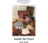 Inside the Pearl by Jude Neale Jude Neale (Auteur)