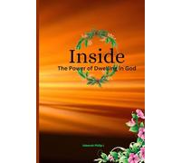 Inside: The Power of Dwelling in God