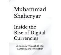 Inside the Rise of Digital Currencies: A Journey Through Digital Currency and Innovation