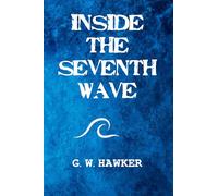 Inside the Seventh Wave
