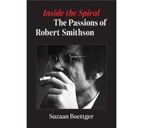Inside the Spiral by Suzaan Boettger Suzaan Boettger (Auteur)