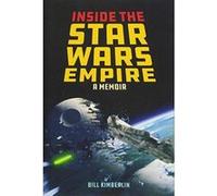 Inside the Star Wars Empire: A Memoir - [Version Originale] Inconnu (Auteur)