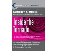 Inside the Tornado Geoffrey A. Moore (Auteur)