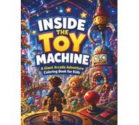 Inside the Toy Machine