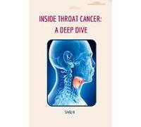 Inside Throat Cancer: A Deep Dive