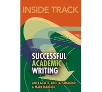 Inside Track To Successful Academic Writing