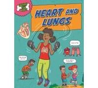 Inside Your Body: Heart And Lungs