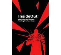 InsideOut: Embrace Your Emotions, Trusting Your Inner Voice