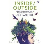 InsideOutside A NatureThemed Resource Book for Embedding Emotional Literacy by Joe Harkness Joe Harkness (Auteur)
