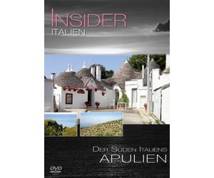 Insider - Italien: Apulien - Der Süden Italiens
