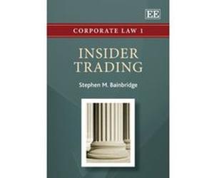 Insider Trading (Corporate Law Series) - [Livre en VO] Stephen M Bainbridge (Auteur)
