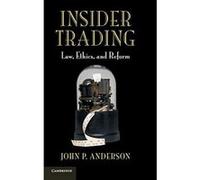 Insider Trading: Law, Ethics, and Reform - [Version Originale] Inconnu (Auteur)