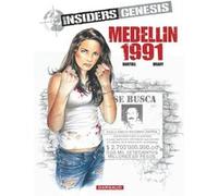 Insiders Genesis - Tome 1 - Medellin 1991 Bartoll Jean-Claude (Auteur), Luc Brahy (Illustration), Renaud Garreta (Illustration)