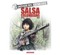 Insiders Genesis - Tome 2 - Salsa Colombiana - Jean-Claude Bartoll - Dargaud - cartonné - Bande dessinée