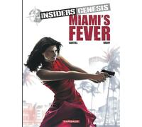 Insiders Genesis - Tome 3 - Miami's Fever - Jean-Claude Bartoll - Dargaud - cartonné - Bande dessinée