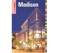Insiders' Guide(R) To Madison, Wi