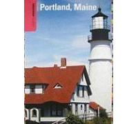 Insiders' Guide(R) To Portland, Maine