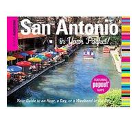 Insiders' Guide San Antonio in Your Pocket, The Insiders' Guide Series John Bigley, Paris Permenter (Auteur)