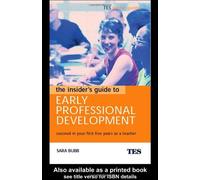 Insider's Guide To Early Professional Development