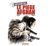 Insiders - Saison 1 - Tome 4 - Le Piège afghan - Jean-Claude Bartoll - Dargaud - cartonné - Bande dessinée