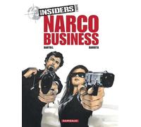 Insiders - Saison 2 - Tome 1 - Narco Business - Jean-Claude Bartoll - Dargaud - cartonné - Bande dessinée