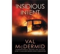 Insidious Intent Val McDermid (Auteur)
