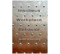 Insidious Workplace Behavior
