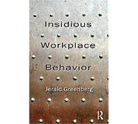 Insidious Workplace Behavior