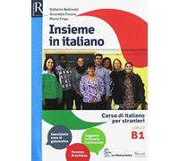 Insieme in italiano. Corso di italiano per stranieri. Livello B1. Per le Scuole superiori. Con ebook. Con espansione online. Con CD-Audio