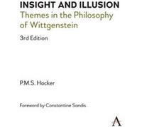 Insight and Illusion by Peter Hacker Peter Hacker (Auteur)