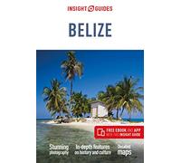 Insight Guides – Belize – Guide de voyage avec eBook gratuit – Livre en VO