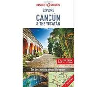 Insight Guides Explore Cancun & the Yucatan (Insight Explore Guides) - [Version Originale] Inconnu (Auteur)
