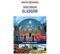 Insight Guides Great Breaks Glasgow (Travel Guide Ebook)